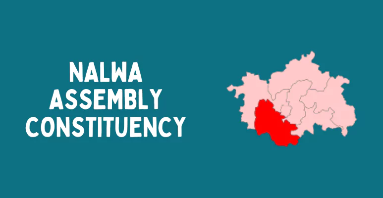 Nalwa Assembly constituency
