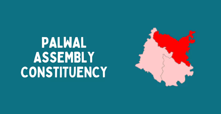 Palwal Assembly constituency
